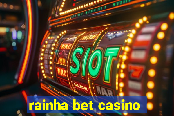 rainha bet casino